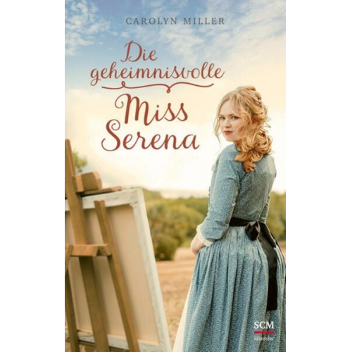 Carolyn Miller - Die geheimnisvolle Miss Serena