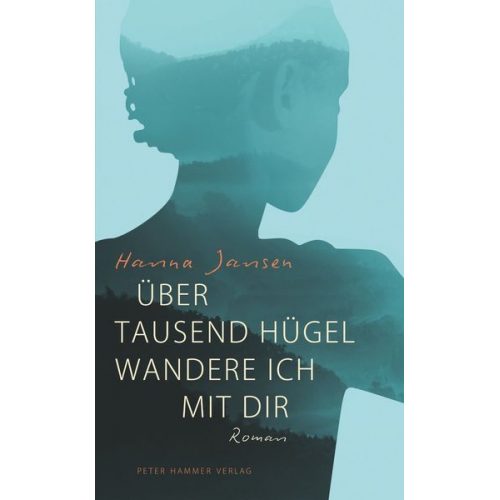 Hanna Jansen - Über tausend Hügel wandere ich mit dir