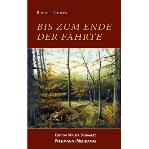 Rudolf Nohles - Bis zum Ende der Fährte