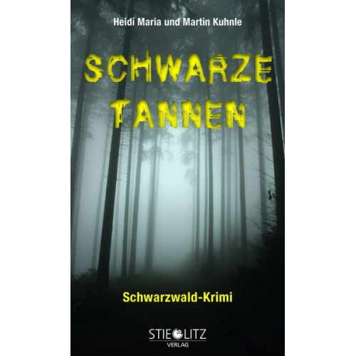 Martin und Heidi Maria Kuhnle - Schwarze Tannen