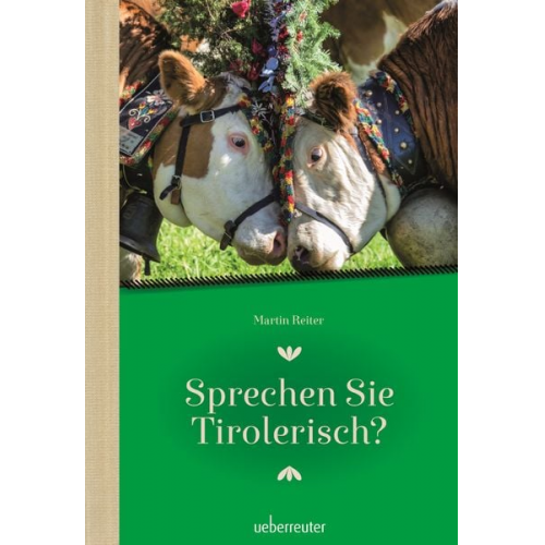 Martin Reiter - Sprechen Sie Tirolerisch