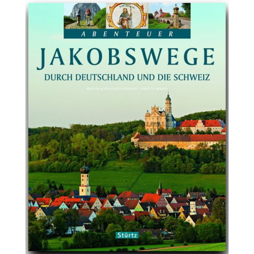 Annette Mahro - JAKOBSWEGE durch Deutschland und die Schweiz