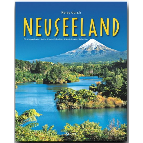 Bruni Gebauer Stefan Huy - Reise durch Neuseeland