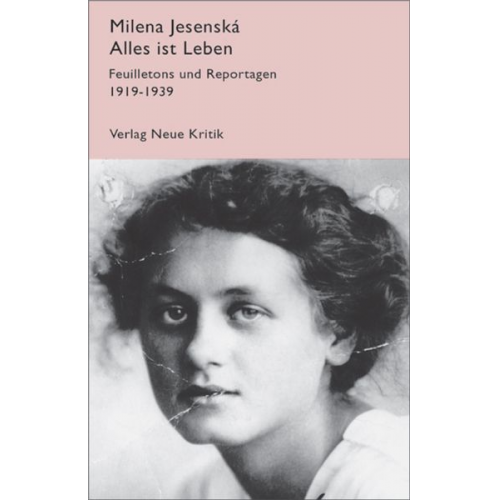 Milena Jesenská - Alles ist Leben