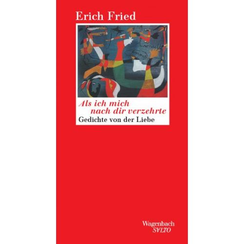 Erich Fried - Als ich mich nach verzehrte