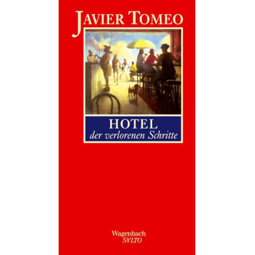 Javier Tomeo - Hotel der verlorenen Schritte