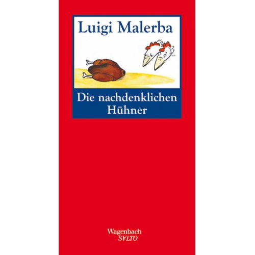 Luigi Malerba - Die nachdenklichen Hühner