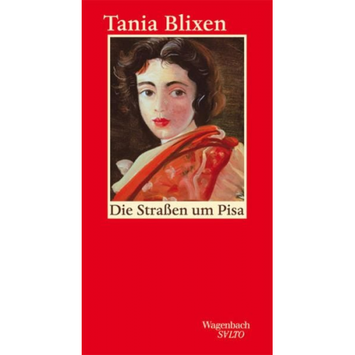 Tania Blixen - Die Straßen um Pisa