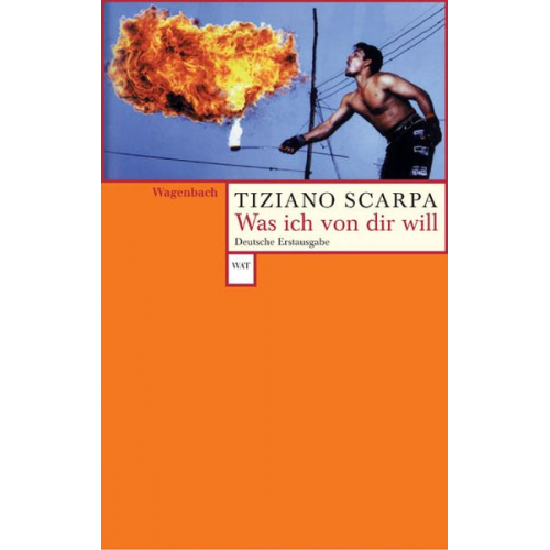 Tiziano Scarpa - Was ich von dir will