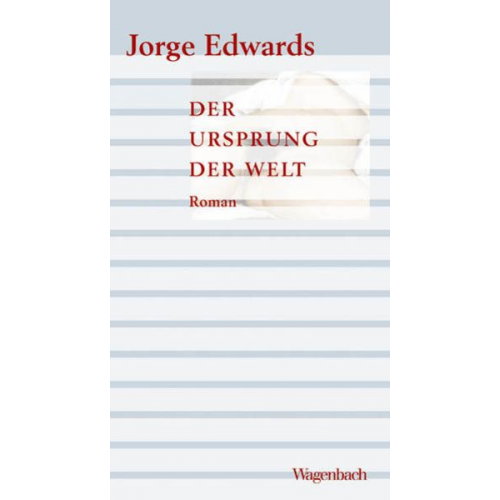 Jorge Edwards - Der Ursprung der Welt