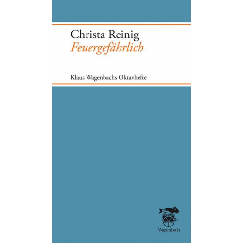 Christa Reinig - Feuergefährlich