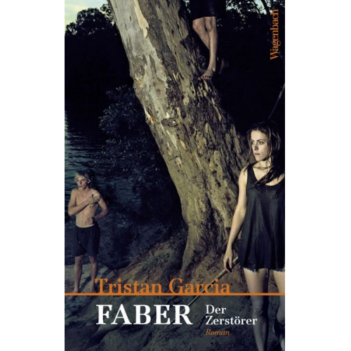 Tristan Garcia - Faber. Der Zerstörer