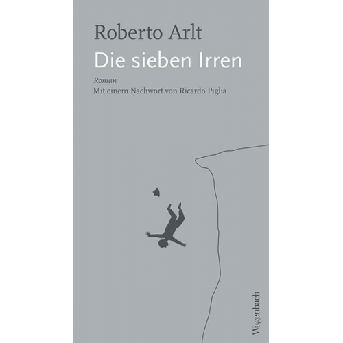 Roberto Arlt - Die sieben Irren