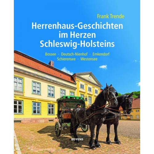 Frank Trende - Herrenhaus-Geschichten im Herzen Schleswig-Holsteins
