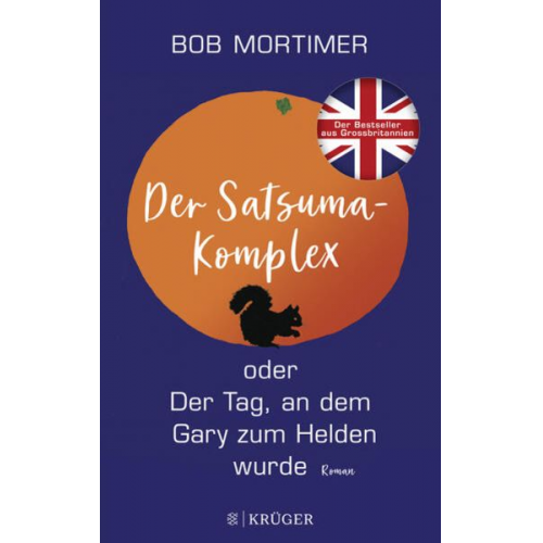 Bob Mortimer - Der Satsuma-Komplex oder Der Tag, an dem Gary zum Helden wurde