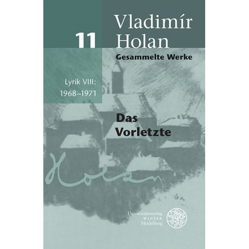 Vladimír Holan - Gesammelte Werke / Lyrik VIII: 1968–1971