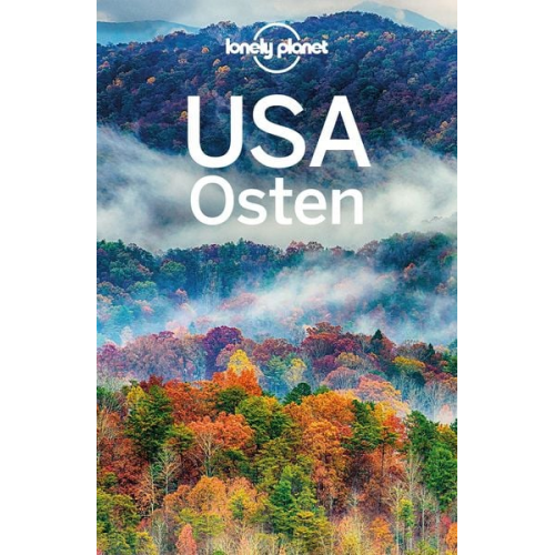 Mara Vorhees Trisha Ping Ali Lemer Benedict Walker Kevin Raub - LONELY PLANET Reiseführer USA Osten