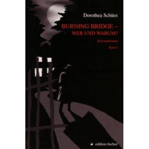 Dorothea Schües - Burning Bridge - wer und warum