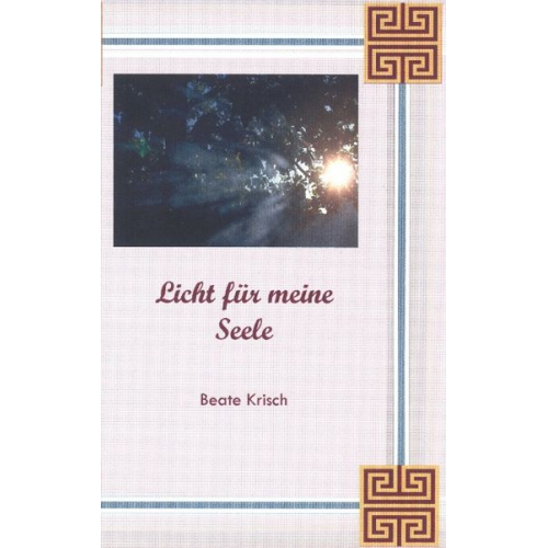 Beate Krisch - Licht für meine Seele