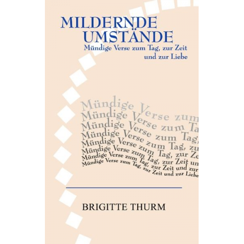 Brigitte Thurm - Mildernde Umstände