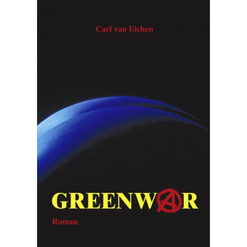 Carl van Eichen - Greenwar