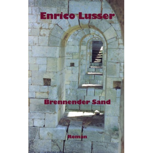 Enrico Lusser - Brennender Sand