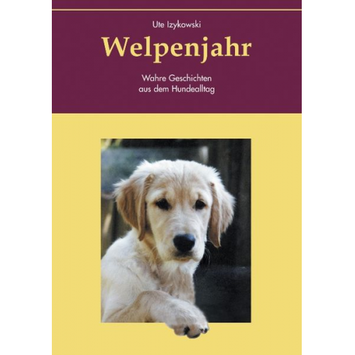 Ute Izykowski - Welpenjahr
