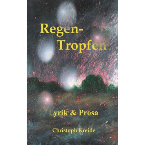 Christoph Kreide - Regen-Tropfen