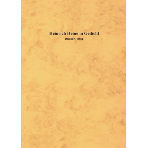 Rudolf Gerber - Heinrich Heine in Gedicht