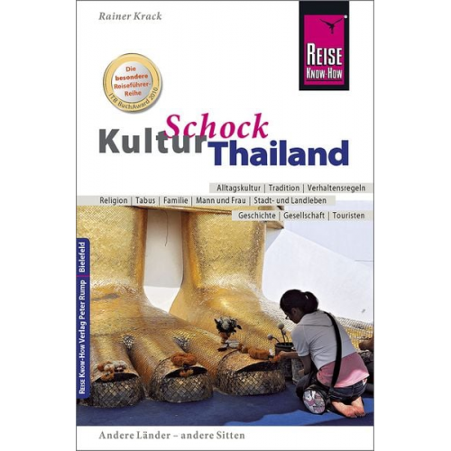 Rainer Krack - Reise Know-How KulturSchock Thailand