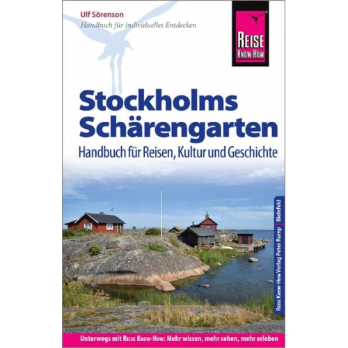 Ulf Sörenson - Reise Know-How Reiseführer Stockholms Schärengarten Handbuch für Reisen, Kultur und Geschichte