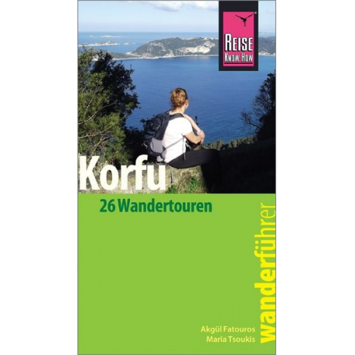 Maria Tsoukis Akgül Fatouros - Reise Know-How Wanderführer Korfu