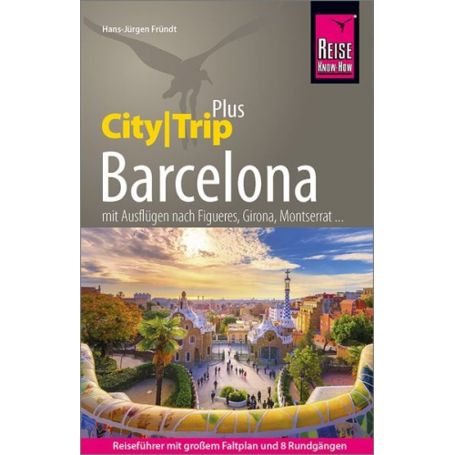 Hans-Jürgen Fründt - Reise Know-How Reiseführer Barcelona (CityTrip PLUS)