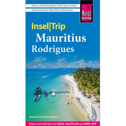 Birgitta Holenstein Ramsurn - Reise Know-How InselTrip Mauritius und Rodrigues