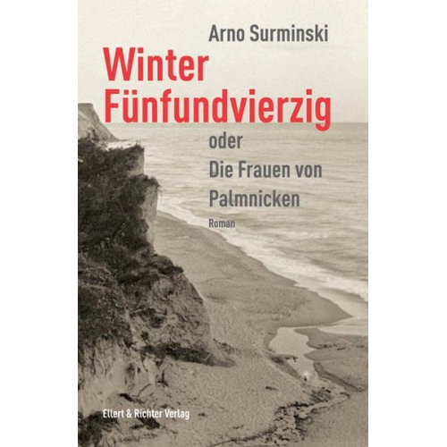 Arno Surminski - Winter Fünfundvierzig