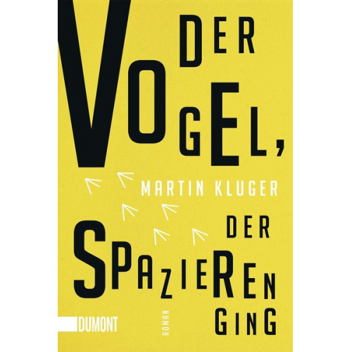 Martin Kluger - Kluger, M: Vogel, der spazieren ging