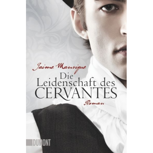 Jaime Manrique - Die Leidenschaft des Cervantes