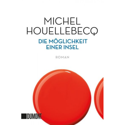 Michel Houellebecq - Die Möglichkeit einer Insel