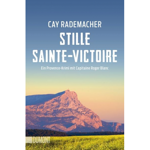 Cay Rademacher - Stille Sainte-Victoire