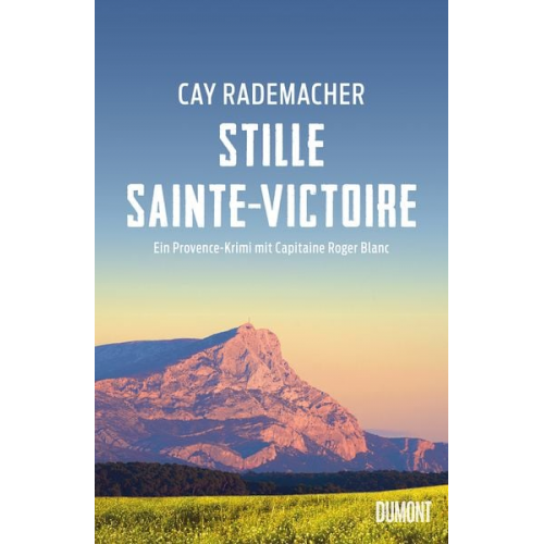 Cay Rademacher - Stille Sainte-Victoire