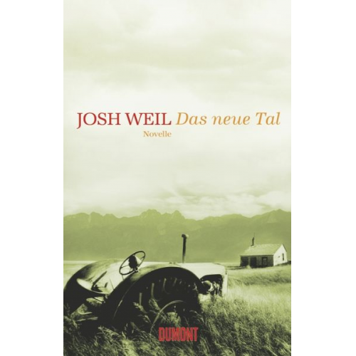 Josh Weil - Das neue Tal