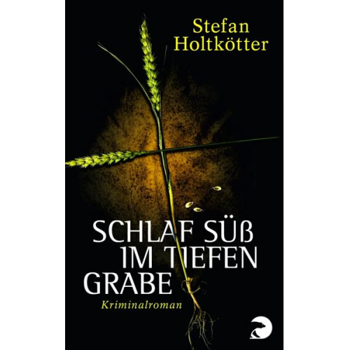 Stefan Holtkötter - Schlaf süß im tiefen Grabe