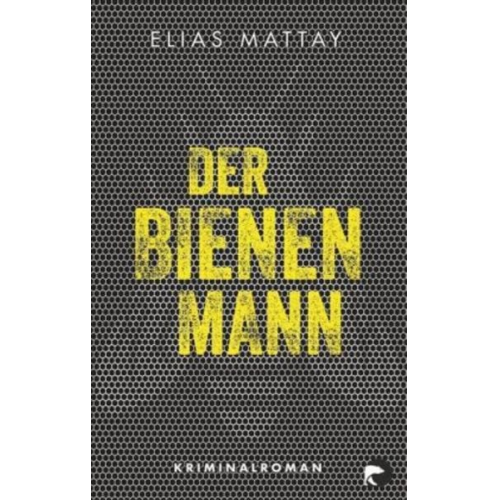 Elias Mattay - Der Bienenmann