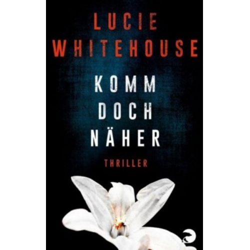 Lucie Whitehouse - Komm doch näher