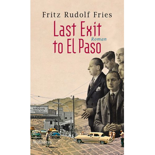 Christa Fries Fritz Rudolf Fries - Last Exit to El Paso
