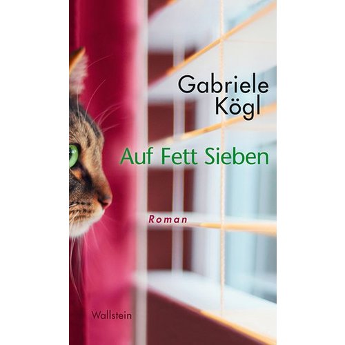 Gabriele Kögl - Auf Fett Sieben