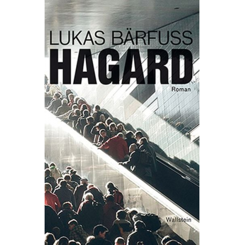 Lukas Bärfuss - Hagard