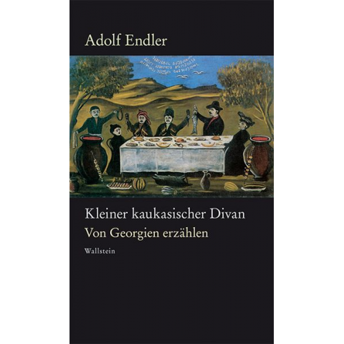 Adolf Endler - Kleiner kaukasischer Divan
