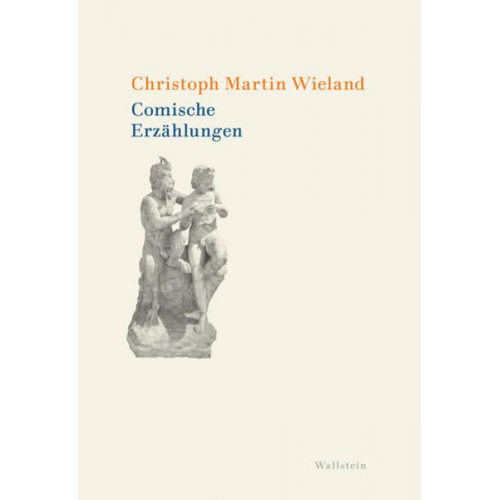 Christoph Martin Wieland - Comische Erzählungen