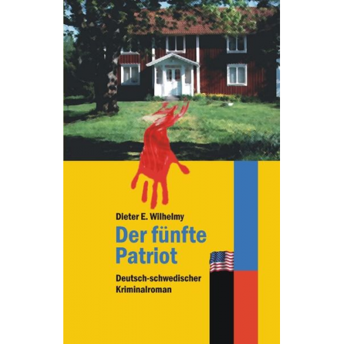 Dieter Wilhelmy - Der fünfte Patriot